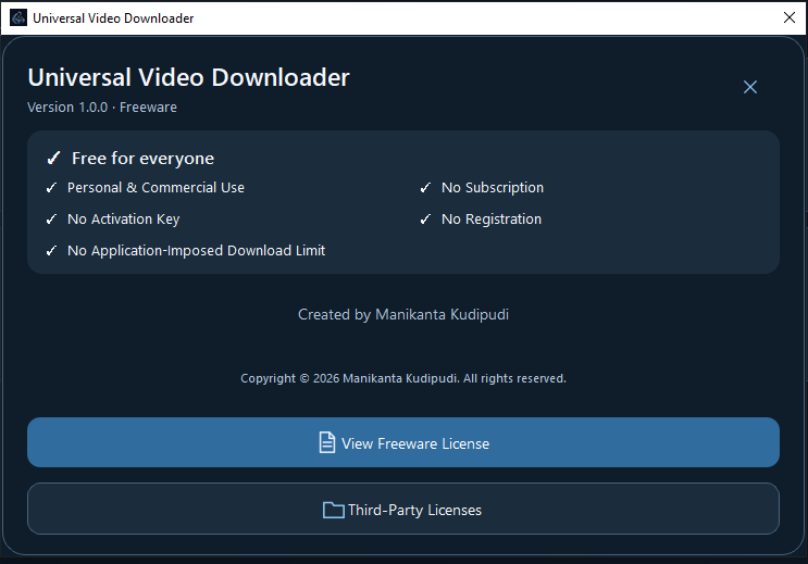 Universal Video Downloader About dialog showing Free for everyone, personal and commercial use, no subscription, no activation key, no registration and no application-imposed download limit